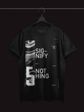 Camiseta Signify Nothing