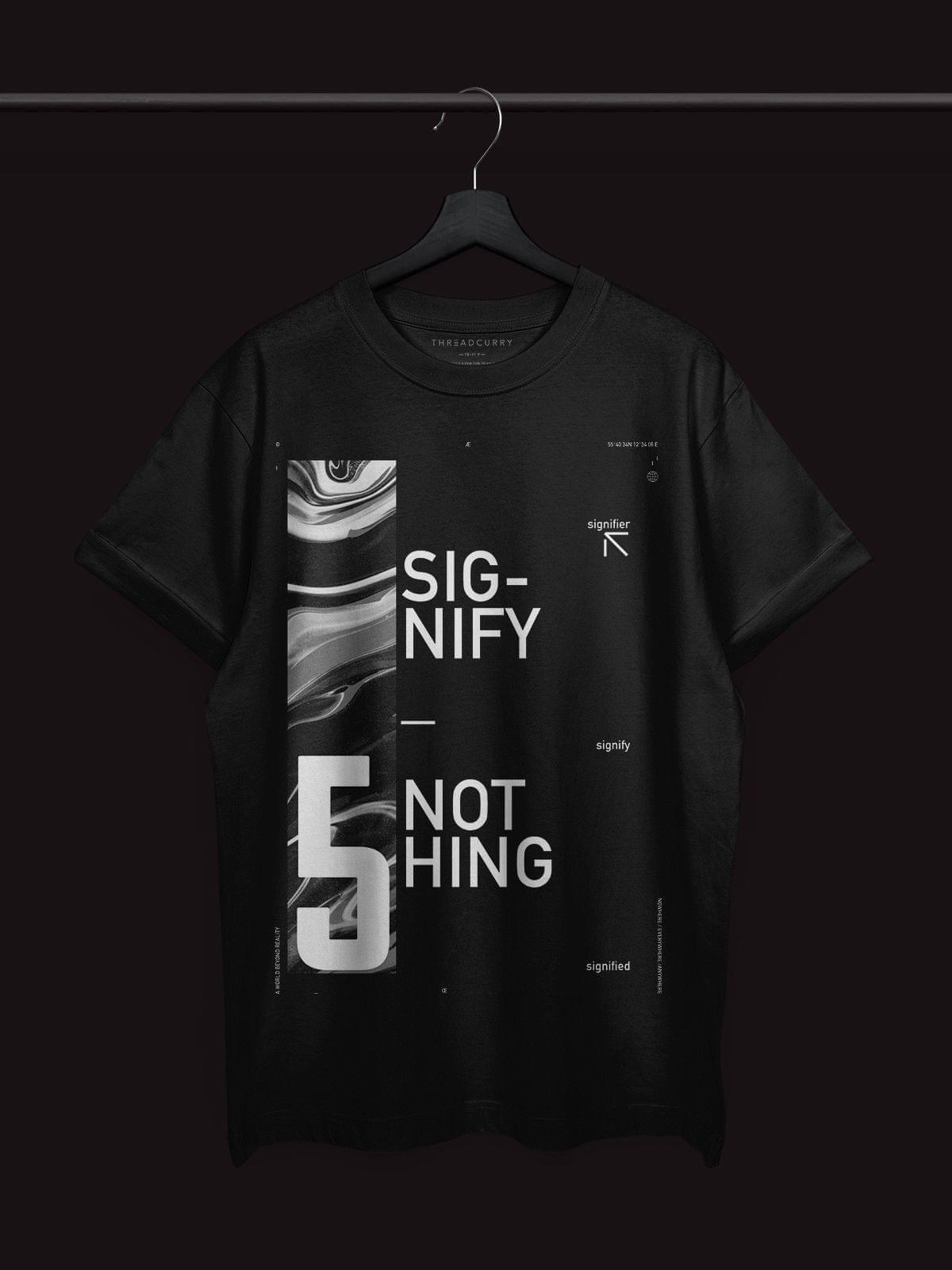 Camiseta Signify Nothing